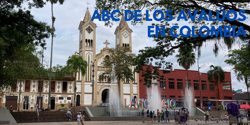 ABC de los avalúos en Colombia